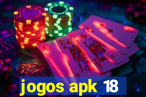 jogos apk 18